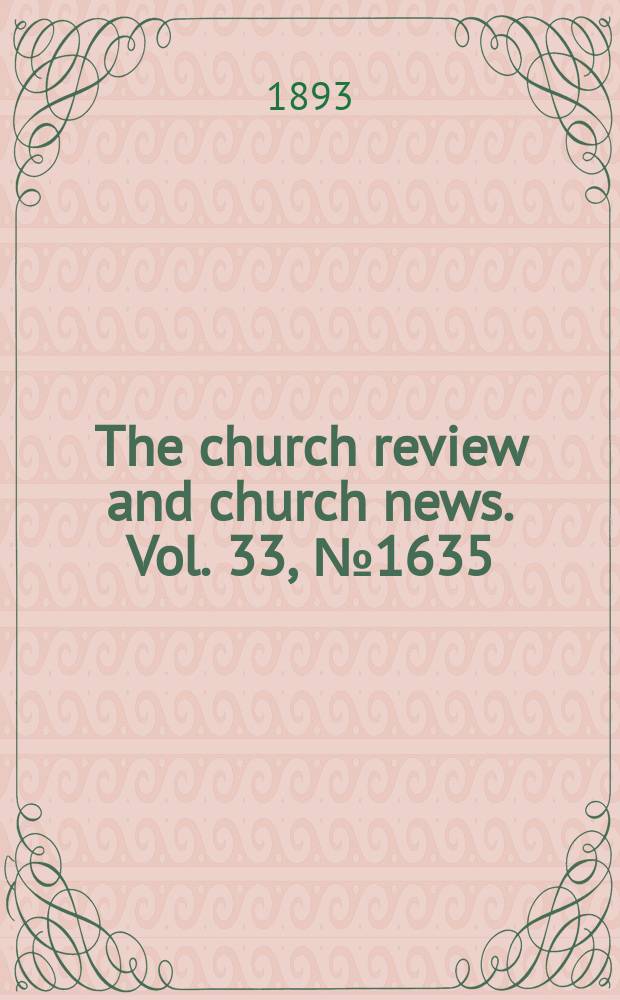 The church review and church news. Vol. 33, № 1635