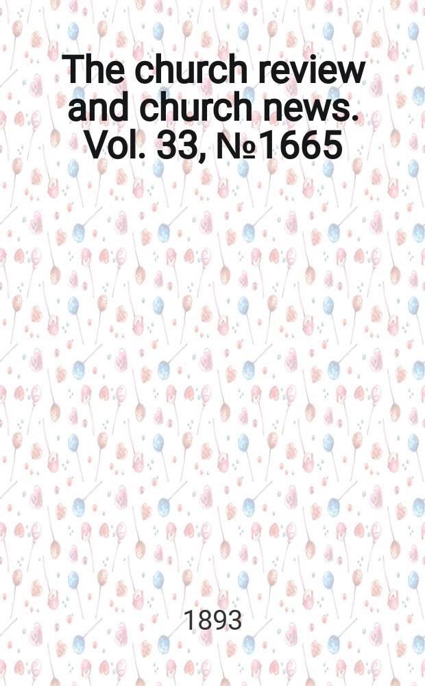 The church review and church news. Vol. 33, № 1665
