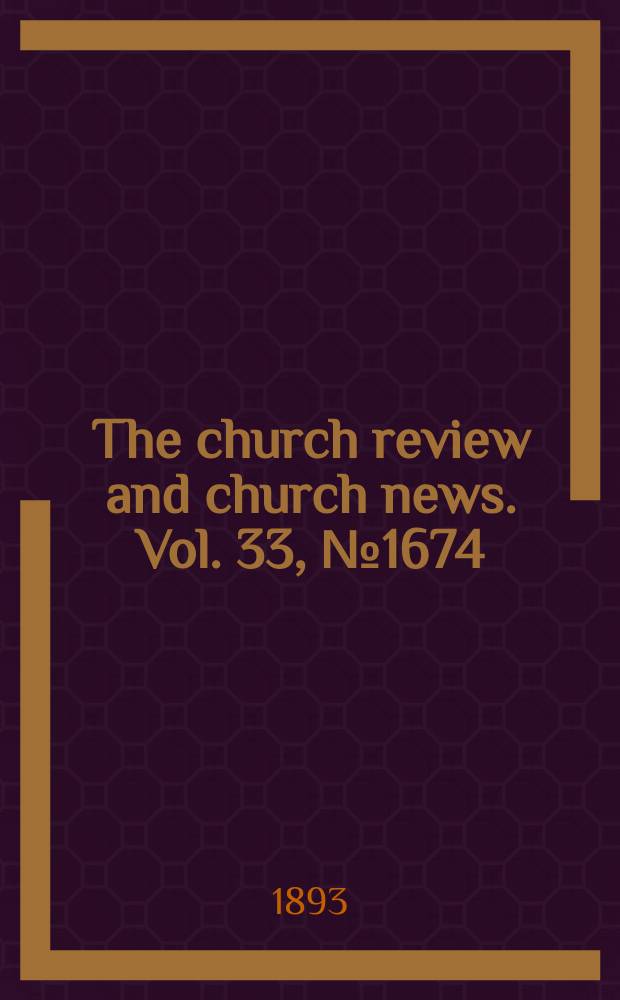 The church review and church news. Vol. 33, № 1674