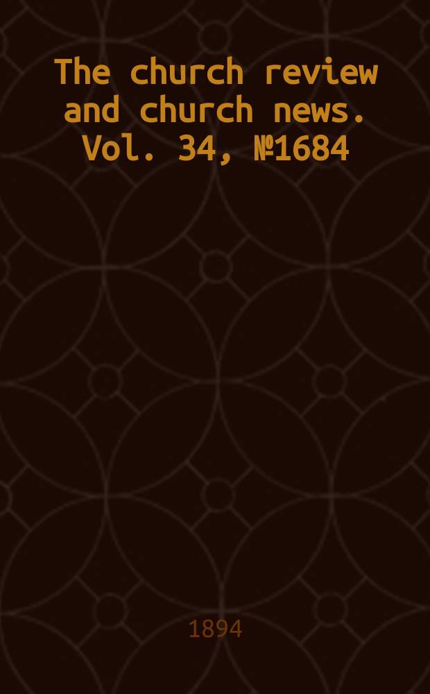 The church review and church news. Vol. 34, № 1684