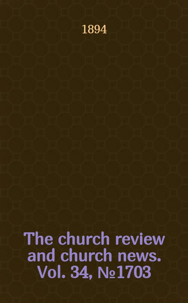 The church review and church news. Vol. 34, № 1703