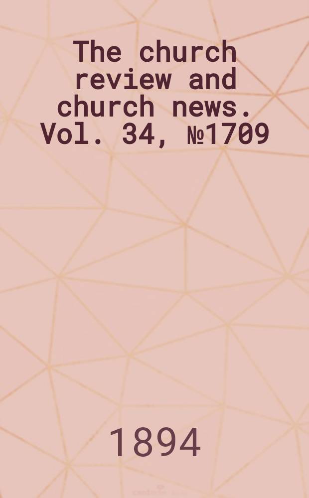 The church review and church news. Vol. 34, № 1709
