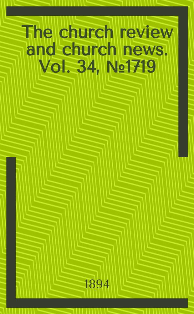 The church review and church news. Vol. 34, № 1719