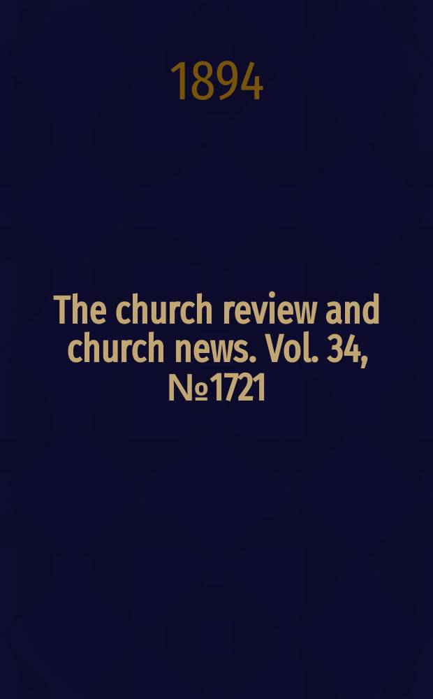 The church review and church news. Vol. 34, № 1721