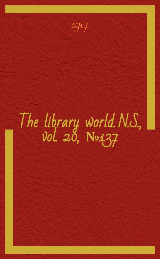 The library world. N.S., vol. 20, № 137 (233)