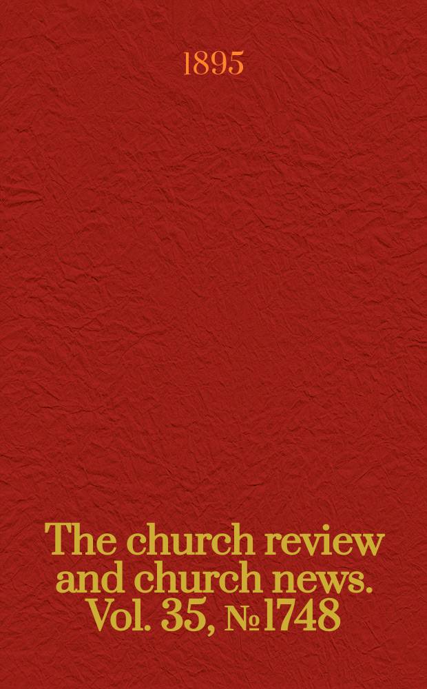 The church review and church news. Vol. 35, № 1748