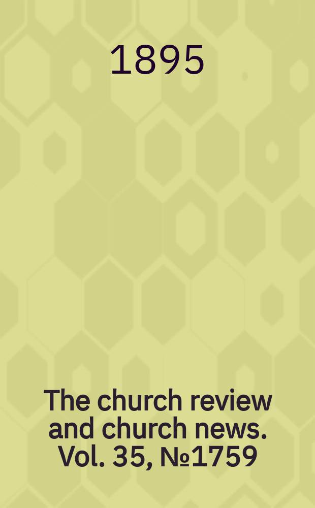 The church review and church news. Vol. 35, № 1759