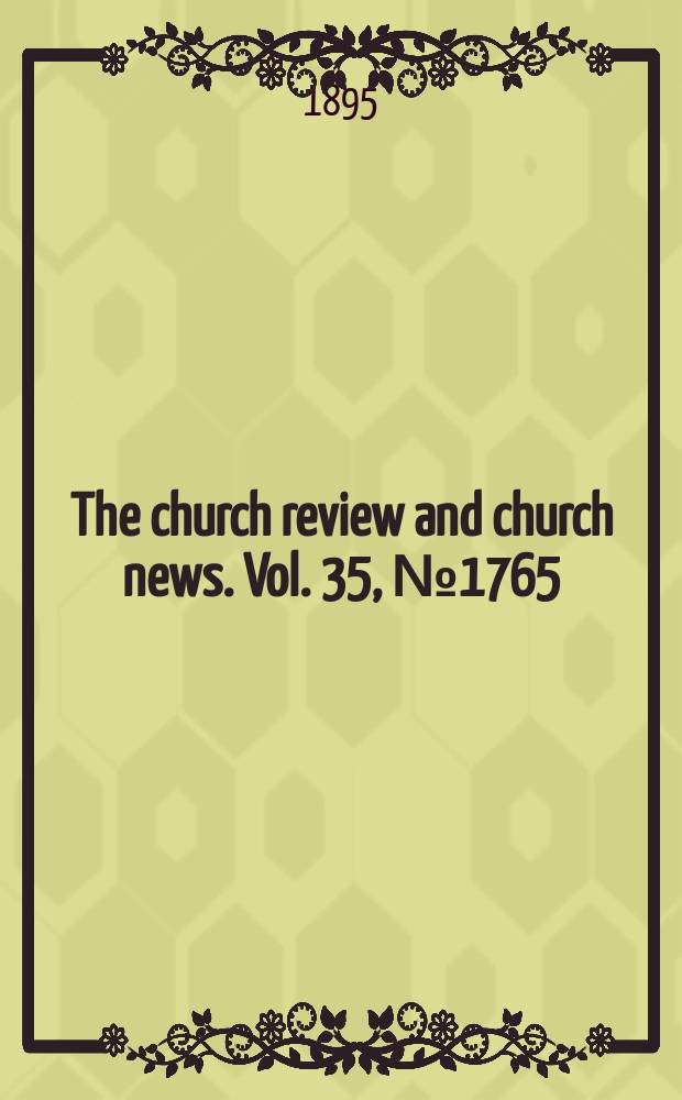 The church review and church news. Vol. 35, № 1765