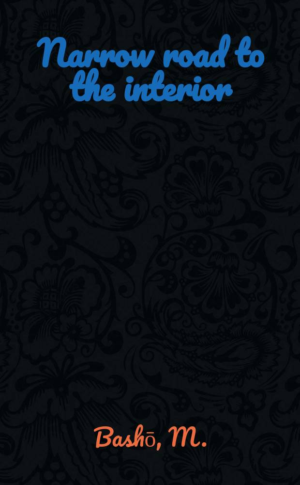 Narrow road to the interior